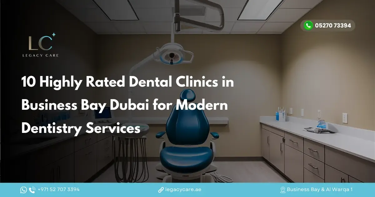 10 Highly Rated Dental Clinics in Business Bay Dubai for Modern Dentistry Services