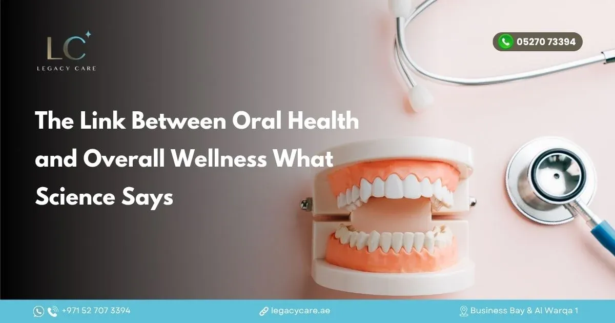 The Link Between Oral Health and Overall Wellness: What Science Says
