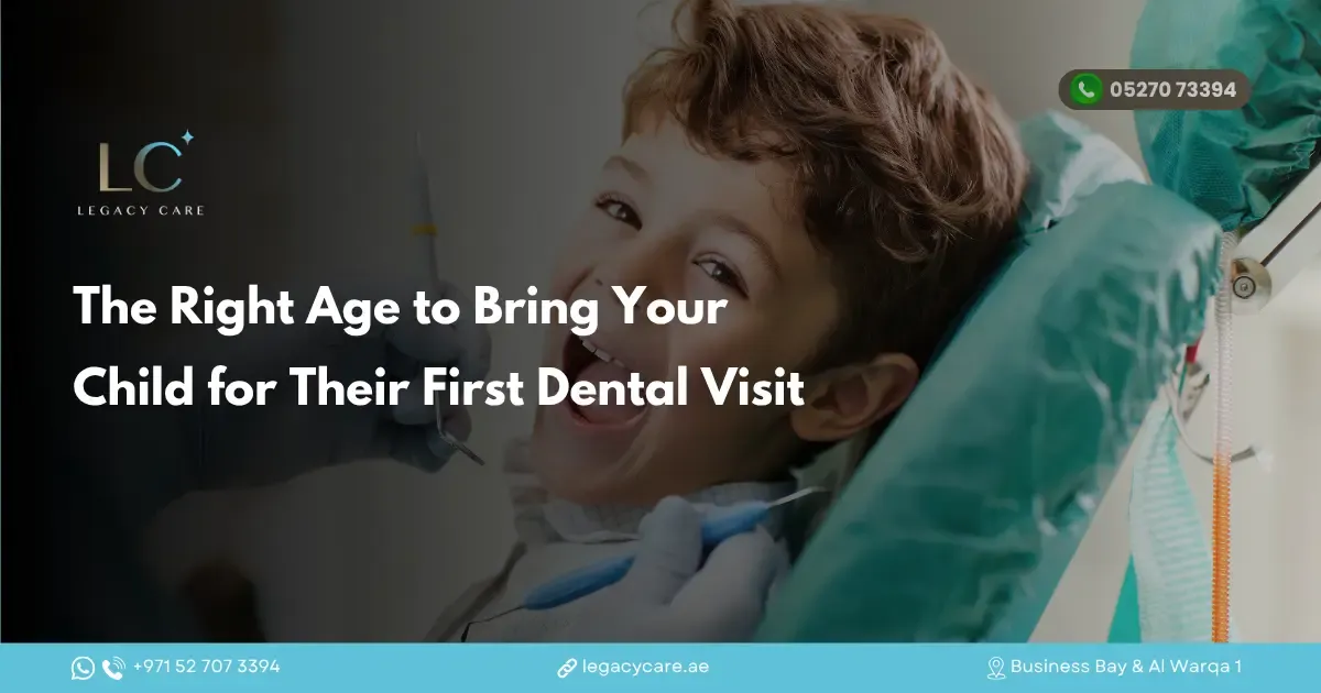The Right Age to Bring Your Child for Their First Dental Visit
